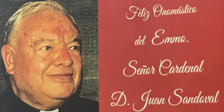 Celebrarán Onomástico del Cardenal Juan Sandoval Íñiguez