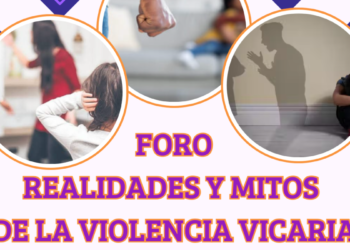 Invitan acudir al foro: «Violencia Vicaria»